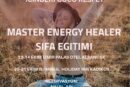 Fusun Rynart ile Uluslararası Sertifikalı “Master Energy Healer” eğitimi