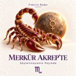 Merkür Akrep’te: Söylenmeyenin peşinde