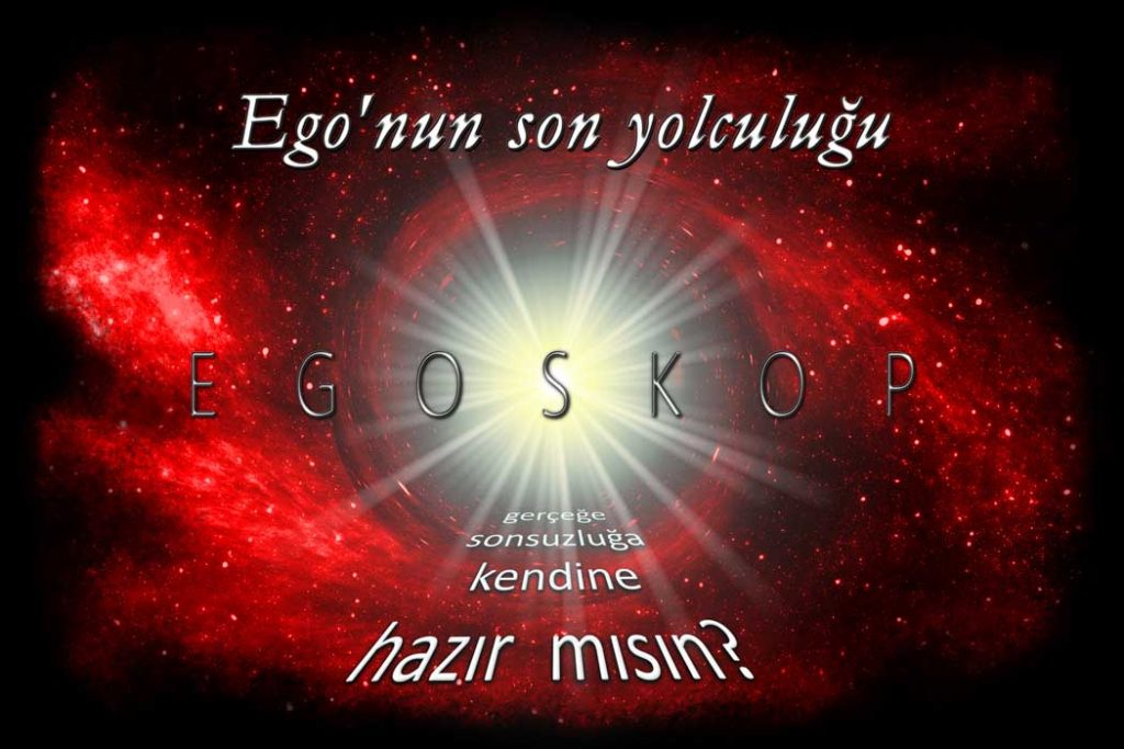 Egoskop - Egonun Son Yolculuğu